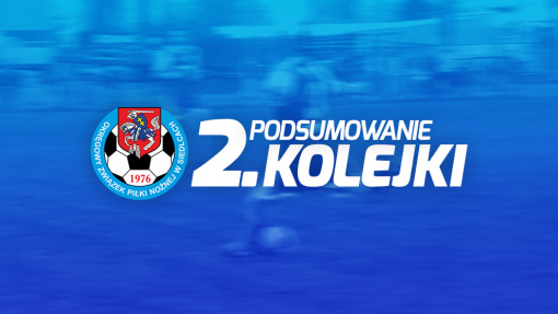 Podsumowanie 2. kolejki spotkań siedleckiej ligi okręgowej sezonu 2021/22