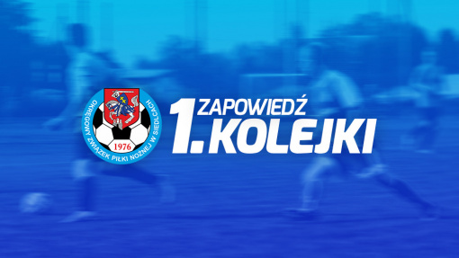 Zapowiedź 1. kolejki spotkań siedleckiej A-klasy sezonu 2020/21