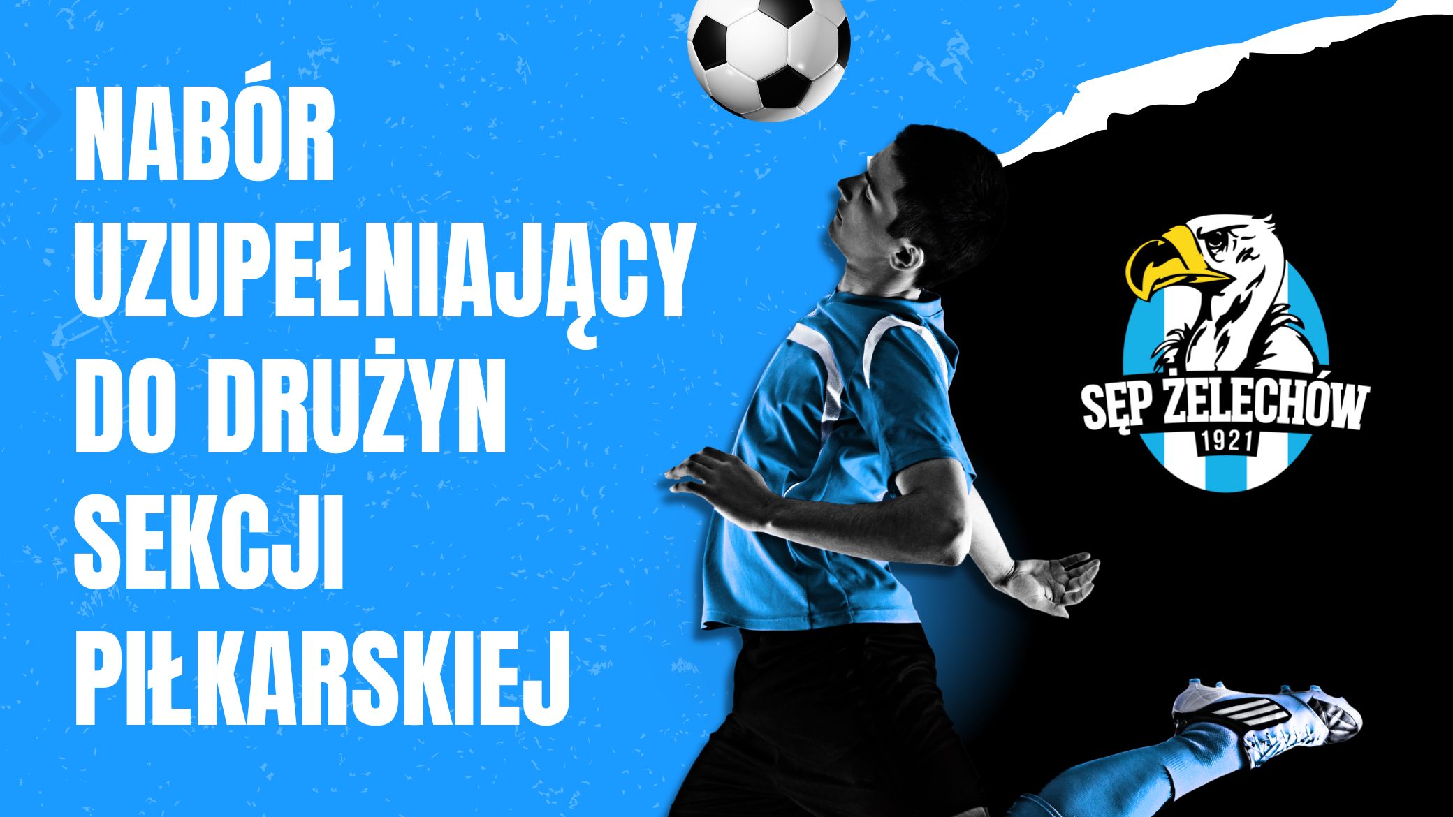 Nabór uzupełniający do drużyn sekcji piłkarskiej