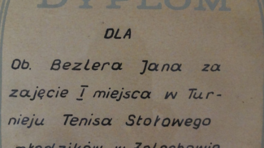 Dyplom dla Bezlera Jana za zajęcie I miejsca w Turnieju Tenisa Stołowego młodzików w Żelechowie.